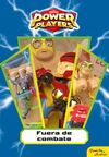 POWER PLAYERS 2. FUERA DE COMBATE