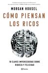 LA PSICOLOGIA DEL DINERO. COMO PIENSAN LOS RICOS