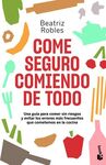 COME SEGURO COMIENDO DE TODO