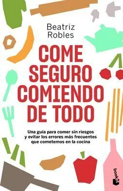 Come Seguro Comiendo de Todo