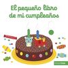 EL PEQUEÑO LIBRO DE MI CUMPLEAÑOS