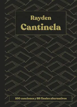 Cantinela. 100 Canciones y 99 Finales Alternativos