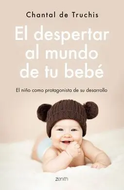 El Despertar Al Mundo de tu Bebe