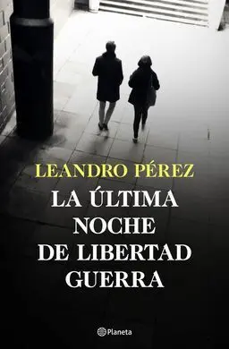 La Última Noche de Libertad Guerra