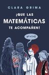 ¡QUE LAS MATEMATICAS TE ACOMPAÑEN!