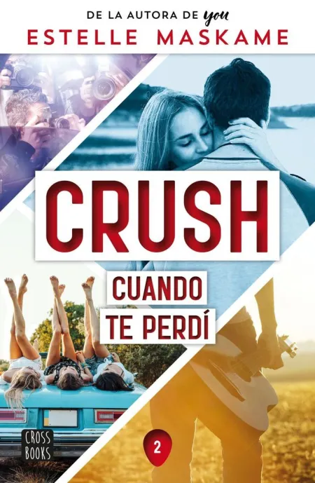 Crush 2. Cuando te Perdi