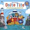 OSITO TITO. ¡VAMOS EN BARCO!