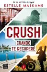 CRUSH 3. CUANDO TE RECUPERÉ