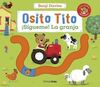 OSITO TITO. ¡SIGUEME! LA GRANJA