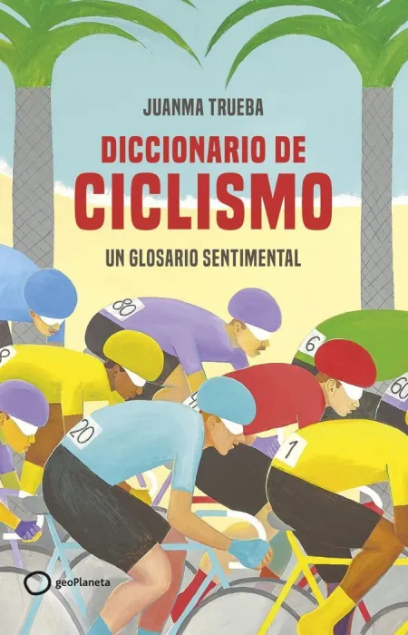 Diccionario Sentimental del Ciclismo