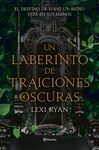 UN LABERINTO DE TRAICIONES OSCURAS