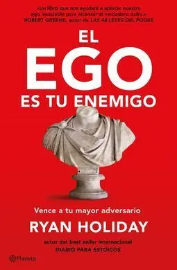 El Ego Es tu Enemigo