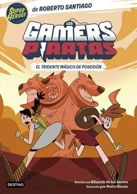 Los Gamers Piratas 3. El Tridente Mágico de Poseidon