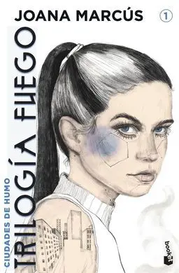 Trilogia Fuego 1. Ciudades de Humo