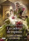 LA CADENA DE ESPINAS. CAZADORES DE SOMBRAS Nº 3