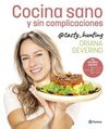 COCINA SANO Y SIN COMPLICACIONES