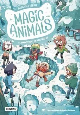 Magic Animals 4. El Monstruo de los Hielos