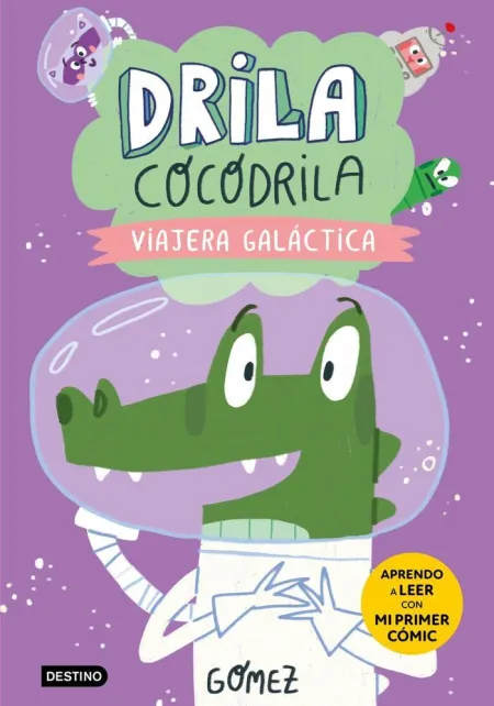 Drila Cocodrila 4. Viajera Galáctica