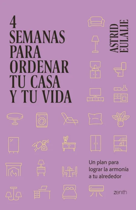 4 Semanas para Ordenar tu Casa y tu Vida