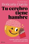 TU CEREBRO TIENE HAMBRE