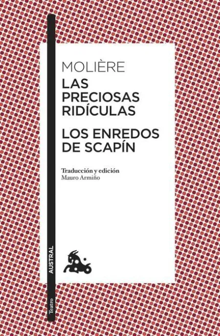 Los Enredos de Scapin / las Preciosas Ridiculas