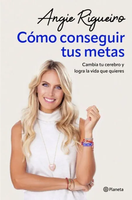 Cómo Conseguir Tus Metas