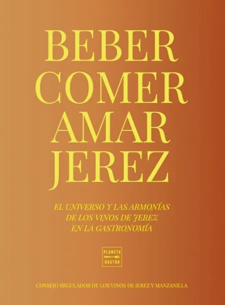 Comer, Beber, Amar Jerez