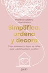 SIMPLIFICA, ORDENA Y DECORA