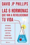 LAS SEIS HORMONAS QUE REVOLUCIONARAN TU VIDA