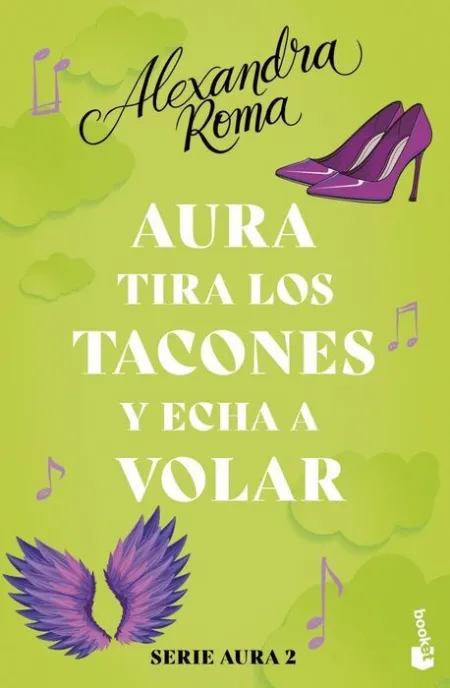 Aura Tira los Tacones y Echa a Volar (Serie Aura 2