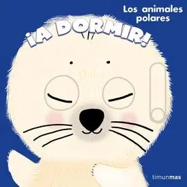 ¡A Dormir! Animales Polares