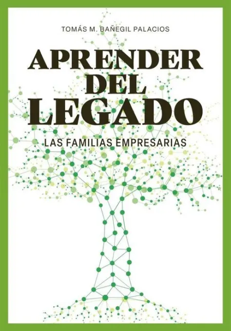 Aprender del Legado. Las Familias Empresarias