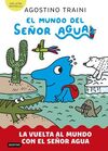 MUNDO DEL SEÑOR AGUA 3, EL. LA VUELTA AL MUNDO CON EL SEÑOR AGUA