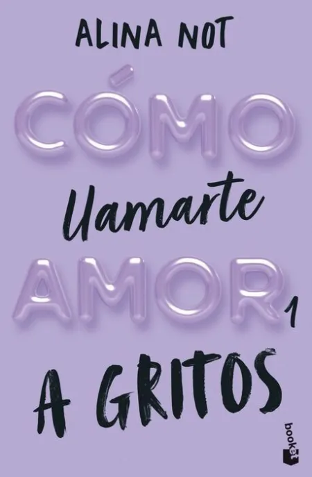 Como Llamarte Amor 1. A Gritos
