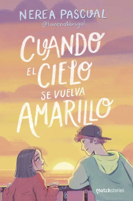Cuando el Cielo se Vuelva Amarillo