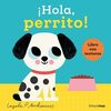 ¡HOLA, PERRITO! LIBRO CON TEXTURAS