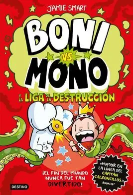 Boni Vs. Mono 3. Y la Liga de la Destrucción