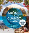 ADONDE Y CUANDO CON NIIÑOS