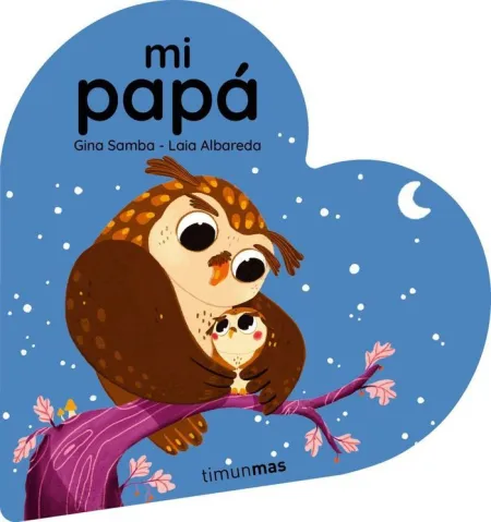 Mi Papa. Libro de Carton Corazon
