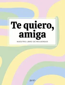 Te Quiero, Amiga