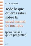 TODO LO QUE QUIERES SABER SOBRE LA SALUD MENTAL DE