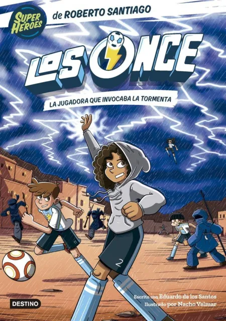 Los Once 9. La Jugadora que Invocaba la Tormenta