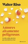 AMORES ALTAMENTE PELIGROSOS