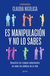 ES MANIPULACIÓN Y NO LO SABES