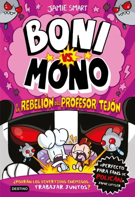 Boni Vs. Mono 5. Y la Rebelión del Profesor Tejón