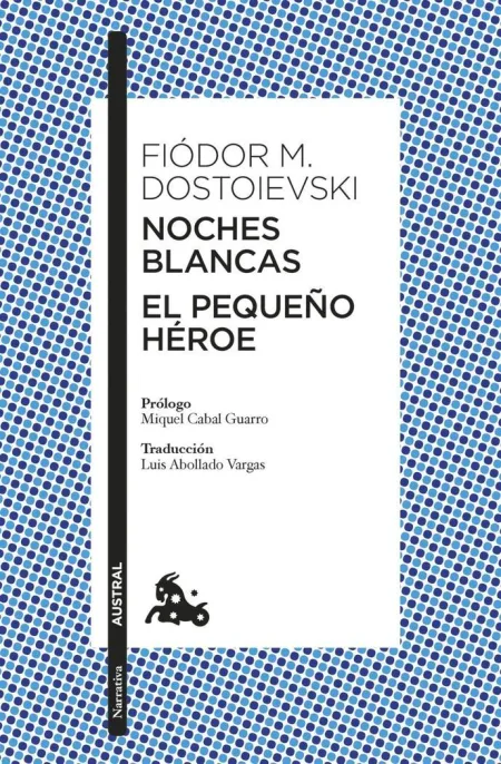Noches Blancas · el Pequeño Héroe