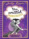 UNA AMISTAD MONSTRUOSA 2. EL MISTERIO DE LAS PIEDR