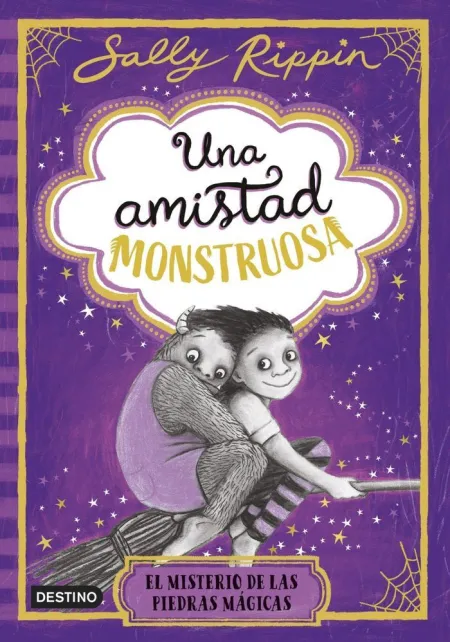 Una Amistad Monstruosa 2. El Misterio de las Piedr