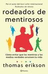 RODEADOS DE MENTIROSOS