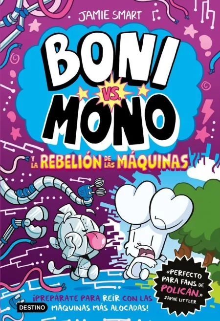 Boni Vs. Mono 6. Y la Rebelión de las Máquinas